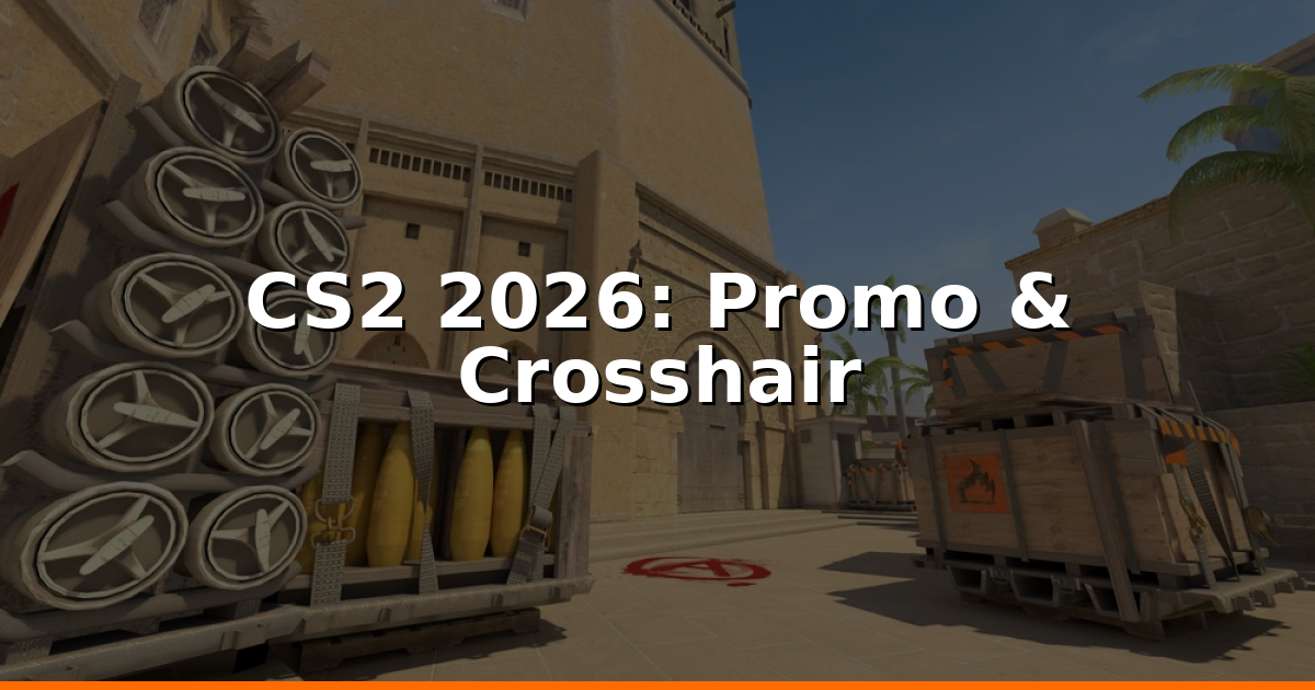CS2 2026 Guide: Promo-Codes, Crosshair, Trading & Case Opening