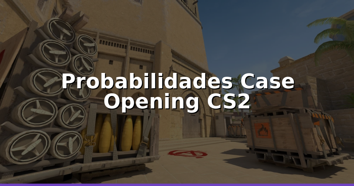 Case Opening CS2: probabilidades y EV 2026