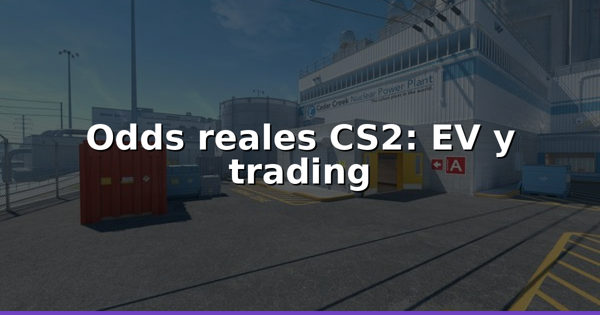 Odds reales CS2: calcular EV y trading de skins