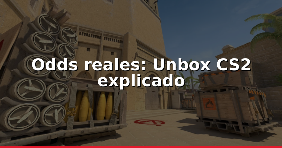 Odds reales del unbox CS2: EV y rentabilidad