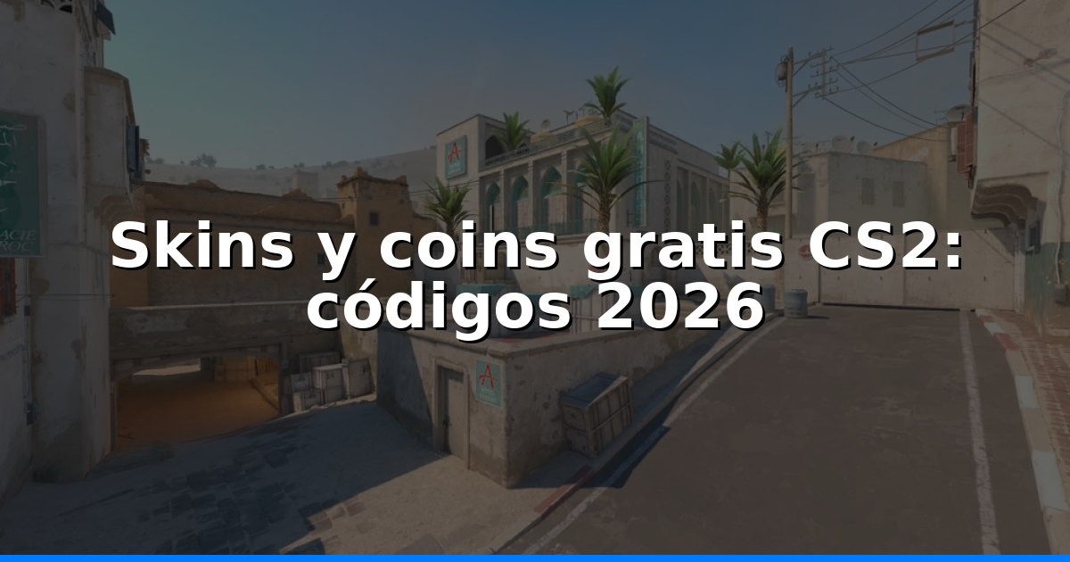Skins y coins gratis en CS2 2026: códigos y tácticas