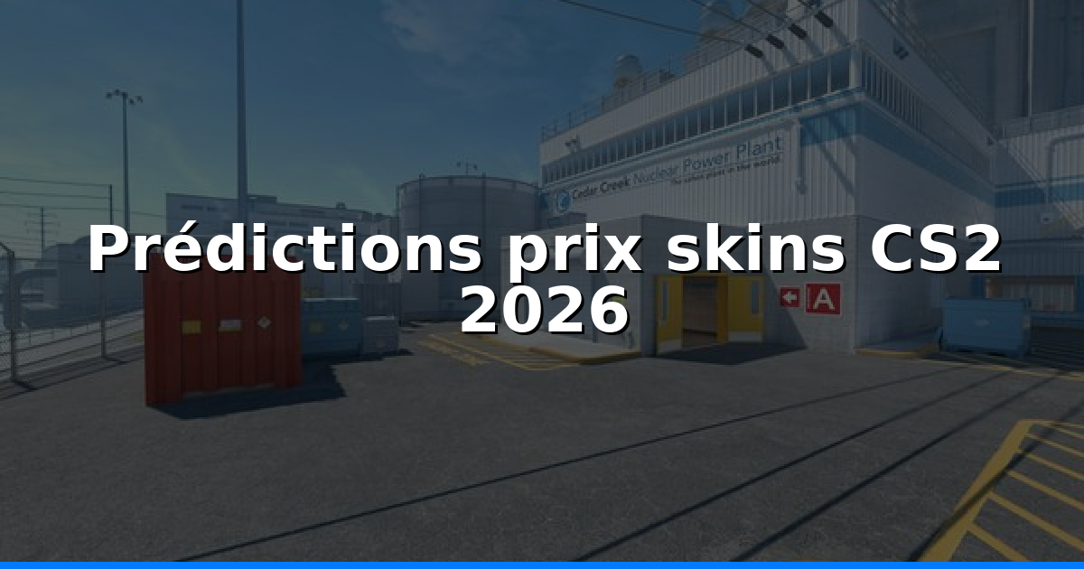 Prix des skins CS2 2026 : prédictions & investissements