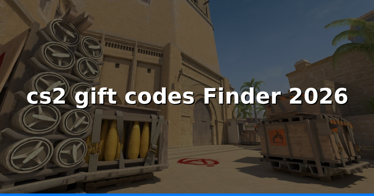 cs2 gift codes Best Guide 2026: Find &amp; Redeem Fast